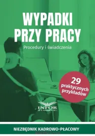 wypadki-przy-pracy-procedury-i-swiadczenia