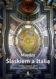 miedzy-slaskiem-a-italia-andrzej-koziel