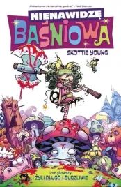 nienawidze-basniowa-t-1-i-zyli-dlugo-i-burzliwie-skottie-young