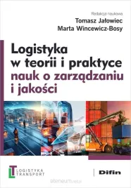 logistyka-w-teorii-i-praktyce-nauk-o-zarzadzaniu-tomasz-jalowiec