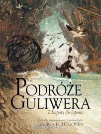 podroze-guliwera-z-laputy-do-japonii-bertrand-galic-paul-echegoyen