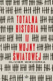 totalna-historia-ii-wojny-swiatowej-olivier-wieviorka