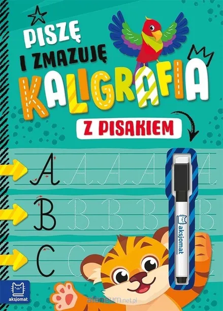PISZĘ I ZMAZUJĘ. KALIGRAFIA Z PISAKIEM - AGNIESZKA BATOR