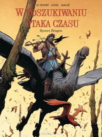 w-poszukiwaniu-ptaka-czasu-t-4-rycerz-bragon-serge-le-tendre