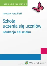 szkola-uczenia-sie-uczniow-edukacja-xxi-wieku-jaroslaw-kordzinski