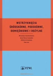 wstrzykniecia-srodskorne-podskorne-domiesniowe-wieslawa-ciechaniewicz