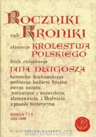 roczniki-czyli-kroniki-slawnego-ksiega-7-8-jan-dlugosz