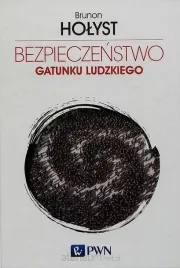 bezpieczenstwo-gatunku-ludzkiego-t-4-brunon-holyst