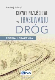 krzywe-przejsciowe-w-trasowaniu-drog-andrzej-kobryn