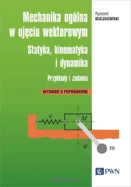 mechanika-ogolna-w-ujeciu-wektorowym-ryszard-buczkowski