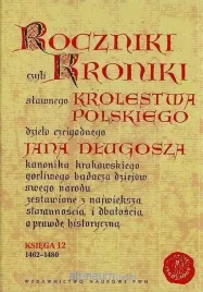 roczniki-czyli-kroniki-slawnego-ksiega-12-jan-dlugosz
