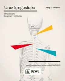 uraz-kregoslupa-poradnik-dla-terapeuty-i-opiekuna-jerzy-kiwerski
