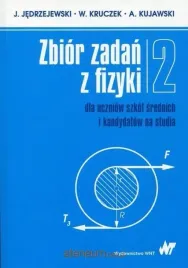 zbior-zadan-z-fizyki-dla-uczniow-szkol-t-2-witold-kruczek