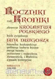roczniki-czyli-kroniki-slawnego-ksiegi-5-6-jan-dlugosz