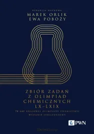 zbior-zadan-z-olimpiad-chemicznych-lx-lxix-marek-orlik-ewa-pobozy