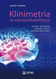 klinimetria-w-neurorehabilitacji-ocena-wynikow-jozef-opara