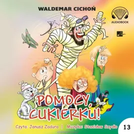pomocy-cukierku-audiobook-waldemar-cichon
