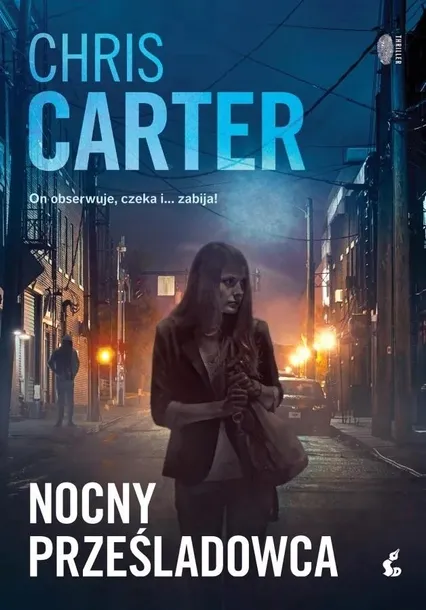 ROBERT HUNTER T.3 NOCNY PRZEŚLADOWCA - CHRIS CARTER
