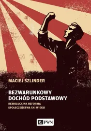 bezwarunkowy-dochod-podstawowy-maciej-szlinder
