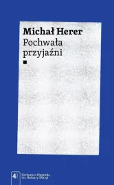 pochwala-przyjazni-michal-herer