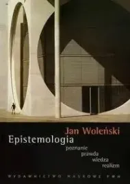 epistemologia-poznanie-prawda-wiedza-realizm-jan-wolenski