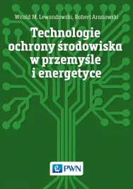 technologie-ochrony-srodowiska-w-przemysle-witold-m-lewandowski