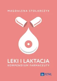 leki-i-laktacja-kompendium-farmaceuty-magdalena-stolarczyk