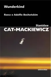wunderkind-rzecz-o-adolfie-bochenskim-stanislaw-cat-mackiewicz