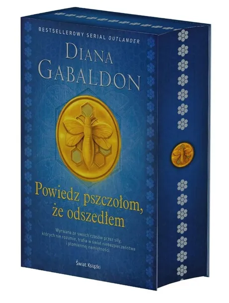 POWIEDZ PSZCZOŁOM, ŻE ODSZEDŁEM (BARWIONE BRZEGI) - DIANA GABALDON
