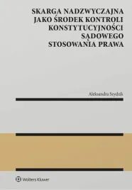 skarga-nadzwyczajna-jako-srodek-kontroli-aleksandra-szydzik