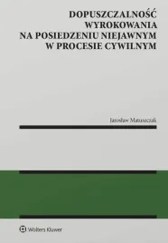 dopuszczalnosc-wyrokowania-na-posiedzeniu-niejawny-jaroslaw-matuszczak