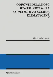 odpowiedzialnosc-odszkodowawcza-ex-delicto-wojciech-modzelewski