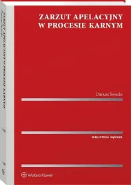 zarzut-apelacyjny-w-procesie-karnym-dariusz-swiecki