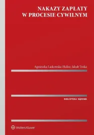 nakazy-zaplaty-w-procesie-cywilnym-red-agnieszka-laskowska-hulisz