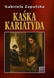 kaska-kariatyda-gabriela-zapolska