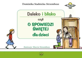 daleko-i-blisko-czyli-o-spowiedzi-sw-dla-dzieci