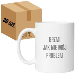 hurt-36-x-kubek-z-napisem-brzmi-jak-nie-moj-problem-caly-karton-36-sztuk
