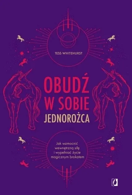 obudz-w-sobie-jednorozca-tess-whitehurst