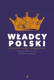 wladcy-polski-historia-na-nowo-opowiedziana