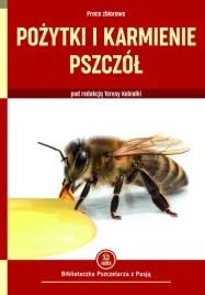 ksiazka-pozytki-i-karmienie-pszczol-praca-zbiorowa-pod-redakcja-teresy-ko