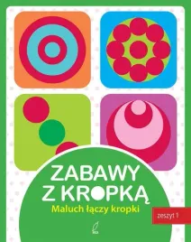 zabawy-z-kropka-zeszyt-1-maluch-laczy-kropki-praca-zbiorowa