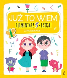 juz-to-wiem-elementarz-5-latka-z-naklejkami-praca-zbiorowa