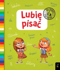 lubie-pisac-na-dobry-poczatek-praca-zbiorowa