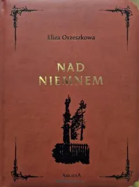 nad-niemnem-w-kolekcjonerskie-eliza-orzeszkowa