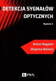 detekcja-sygnalow-optycznych-antoni-rogalski-zbigniew-bielecki