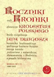 roczniki-czyli-kroniki-slawnego-ksiega-10-11-jan-dlugosz