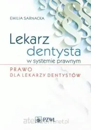 lekarz-dentysta-w-systemie-prawnym-emilia-sarnacka