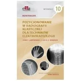 bontrager-pozycjonowanie-w-radiografii-klasycznej-john-lampignano