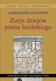 zarys-dziejow-pisma-lacinskiego-aleksander-gieysztor