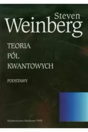 teoria-pol-kwantowych-t-1-podstawy-steven-weinberg